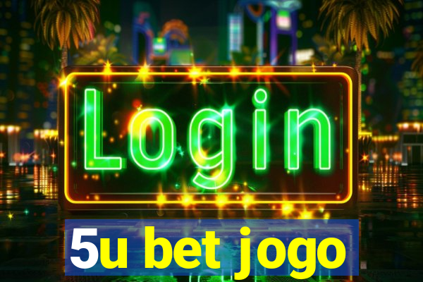 5u bet jogo